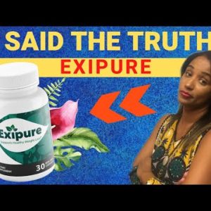 EXIPURE - EXIPURE REVIEW - I SAID THE TRUTH!! EXIPURE SUPPLEMENT REVIEW - EXIPURE REVIEWS