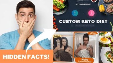 Hidden Facts! Custom Keto Diet Plan Honest Review! Does Custom Keto Diet Work? #ketodiet #lowcarb