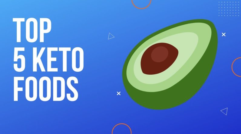 Top 5 Keto Foods For Fast Weight Loss